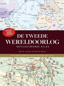 Andrew Wiest, David Jordan De Geïllustreerde Atlas WO II -   (ISBN: 9789036649476)