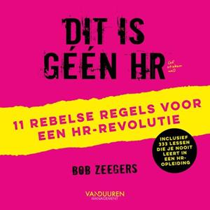 Bob Zeegers Dit is geen HR -   (ISBN: 9789089657930)