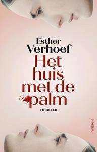Esther Verhoef Het huis met de palm -   (ISBN: 9789044658811)