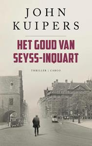 John Kuipers Het goud van Seyss-Inquart -   (ISBN: 9789403137223)