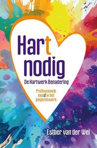 Esther van der Wel Hart Nodig -   (ISBN: 9789465115573)