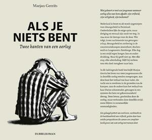 Marjan Gerrits Als je niets bent -   (ISBN: 9789083526904)