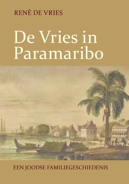 René de Vries De Vries in Paramaribo -   (ISBN: 9789460229404)