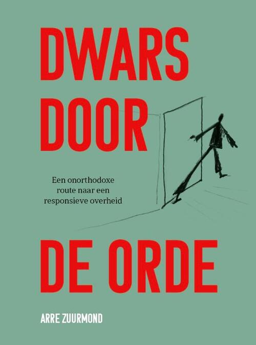 Arre Zuurmond Dwars door de orde -   (ISBN: 9789465114927)