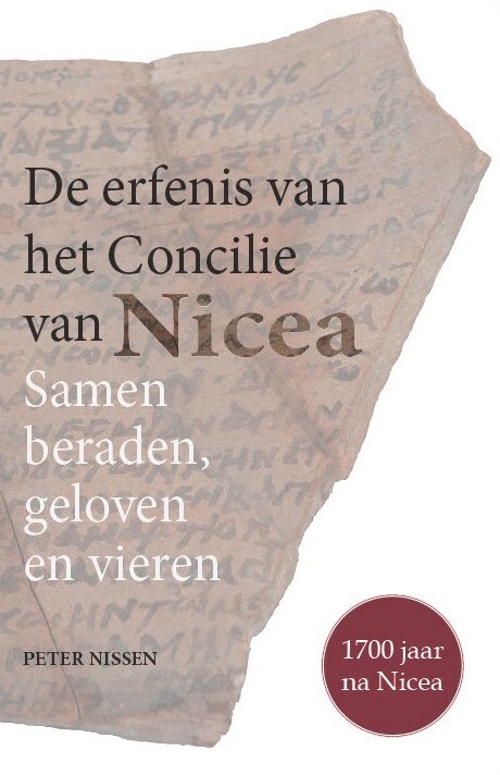 Peter Nissen De erfenis van het Concilie van Nicea -   (ISBN: 9789493395350)