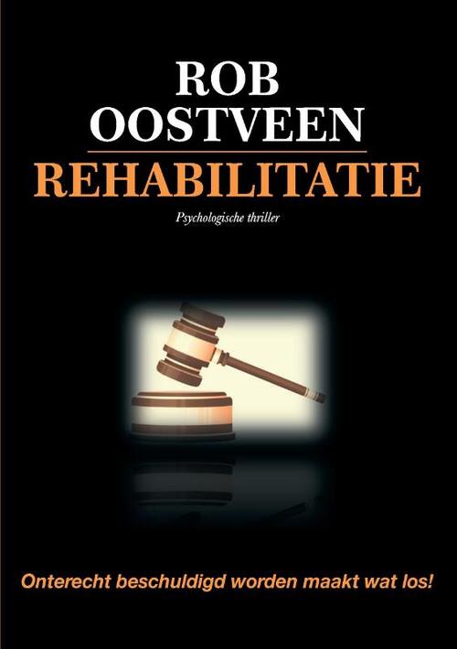 Rob Oostveen Rehabilitatie -   (ISBN: 9789083122281)