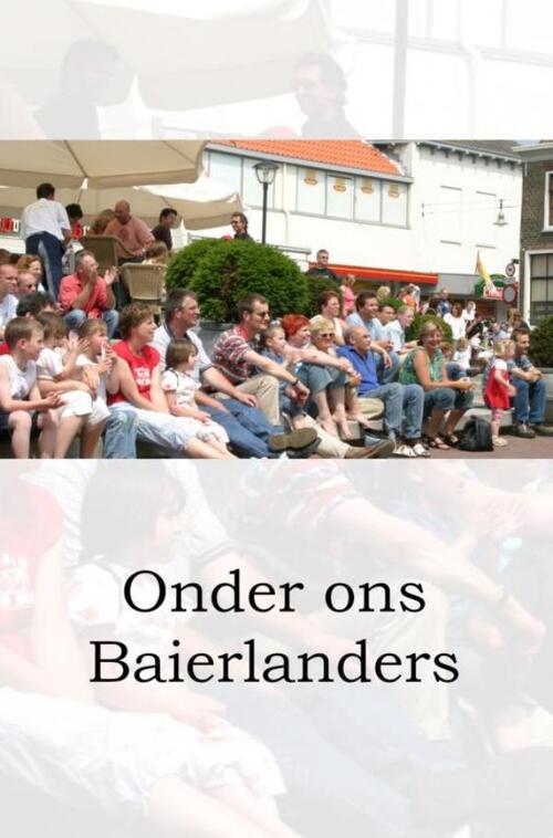 Els van Gemeren Onder ons Baierlanders -   (ISBN: 9789403784731)