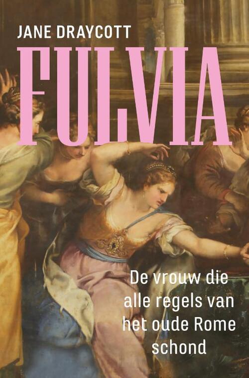Jane Draycott Fulvia -   (ISBN: 9789401920209)