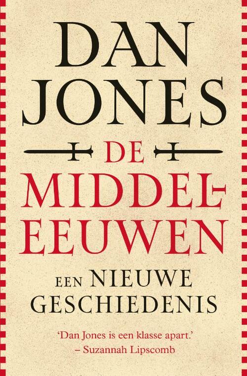 Dan Jones, Roelof Posthuma De middeleeuwen -   (ISBN: 9789401921183)