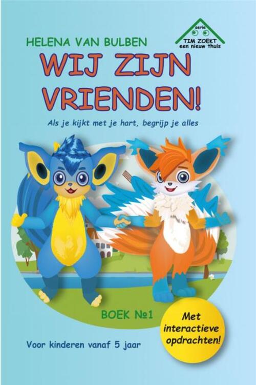 Helena van Bulben Wij zijn vrienden! -   (ISBN: 9789465205557)