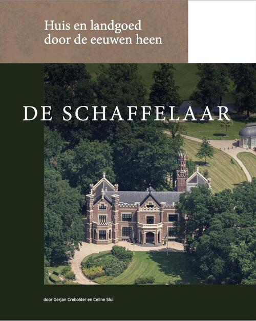 Celine Slui, Gerjan Crebolder De Schaffelaar -   (ISBN: 9789083488851)