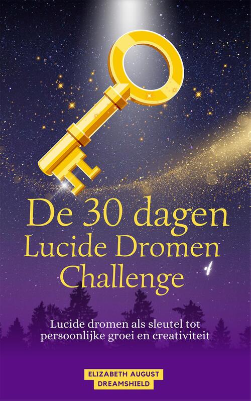 Elizabeth August De 30 Dagen Lucide Dromen Challenge -   (ISBN: 9789493377226)