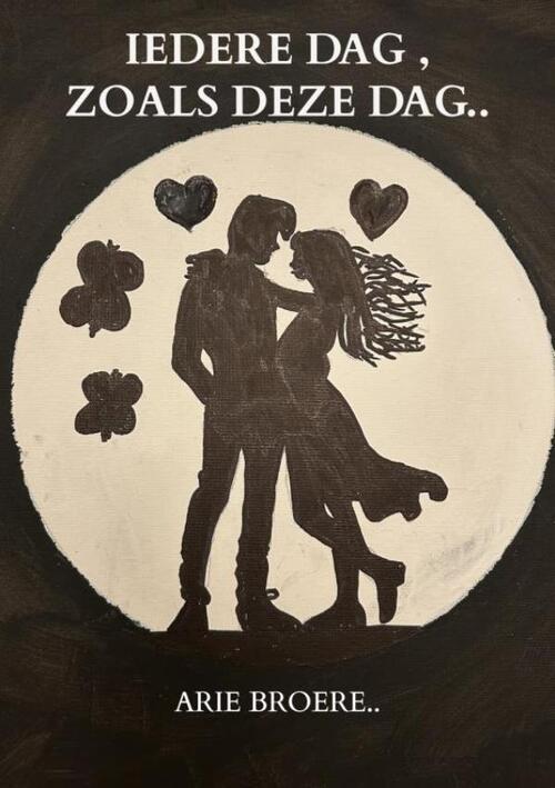 Arie Broere Iedere dag , Zoals deze dag.. -   (ISBN: 9789465206257)