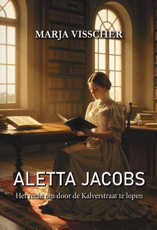 Marja Visscher Aletta Jacobs -   (ISBN: 9789464937763)
