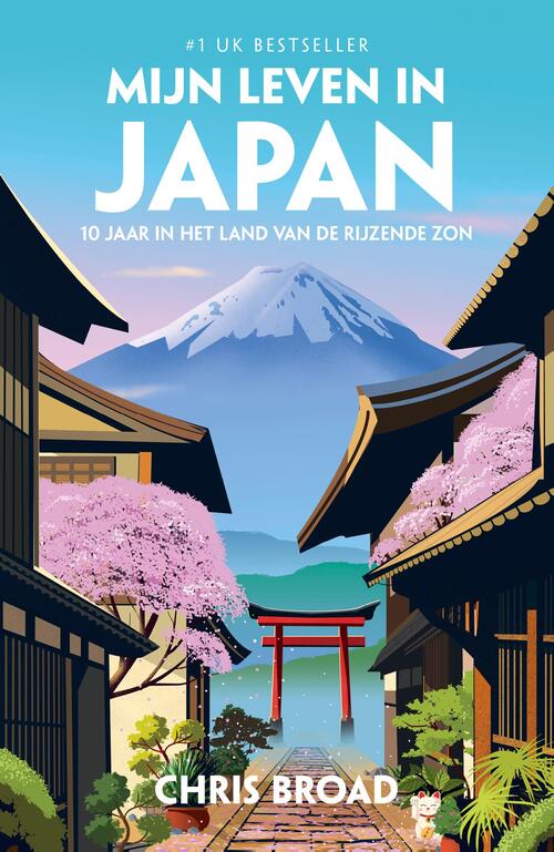 Chris Broad Mijn leven in Japan -   (ISBN: 9789043939423)