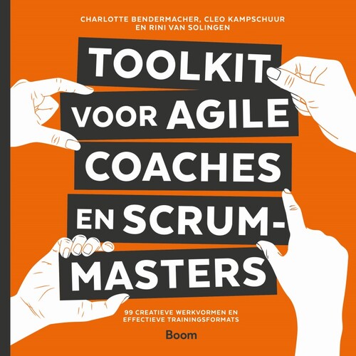 Charlotte Bendermacher Toolkit voor agile coaches en scrummasters -   (ISBN: 9789024473236)