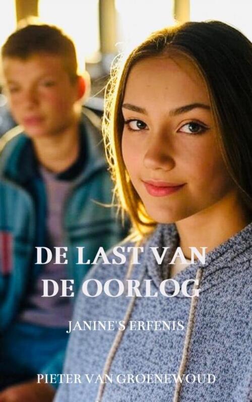 Pieter van Groenewoud De last van de oorlog -   (ISBN: 9789465206882)