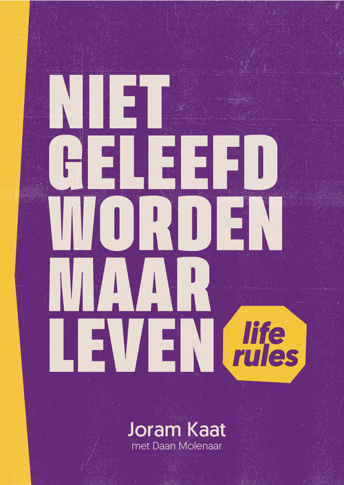Daan Molenaar, Joram Kaat Niet geleefd worden maar leven -   (ISBN: 9789033804243)