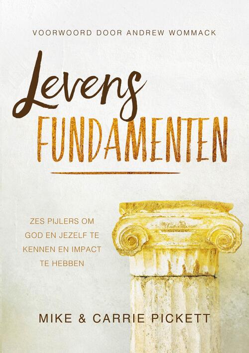 Mike En Carrie Pickett Levensfundamenten -   (ISBN: 9789083240695)