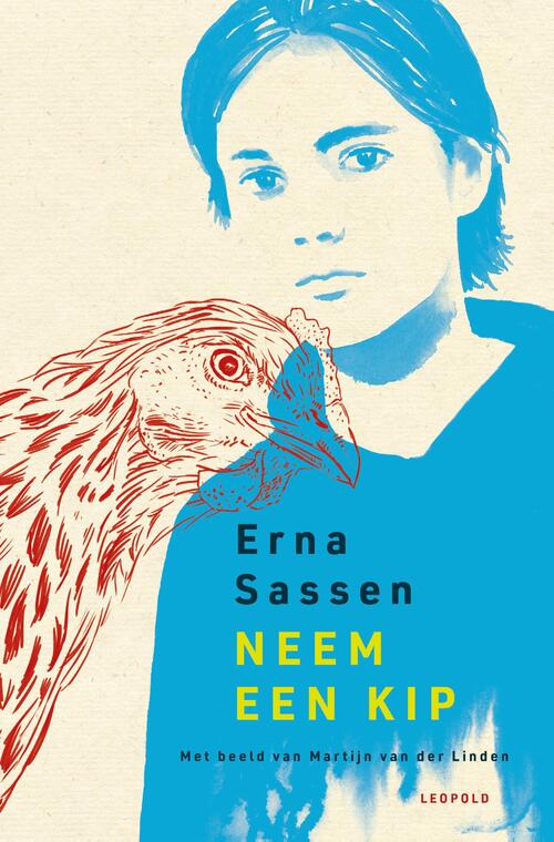 Erna Sassen Neem een kip -   (ISBN: 9789025889005)