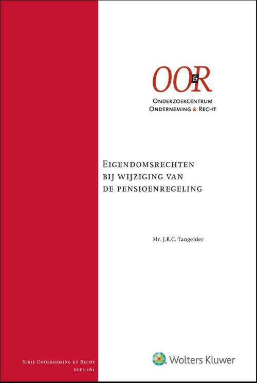 Wolters Kluwer Nederland B.V. Eigendomsrechten bij wijziging van de pensioenregeling -   (ISBN: 9789013181654)