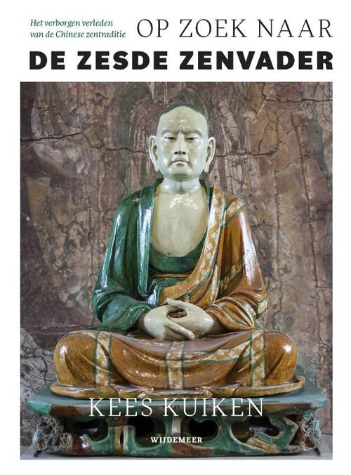 Kees Kuiken Op zoek naar de Zesde Zenvader -   (ISBN: 9789083523736)