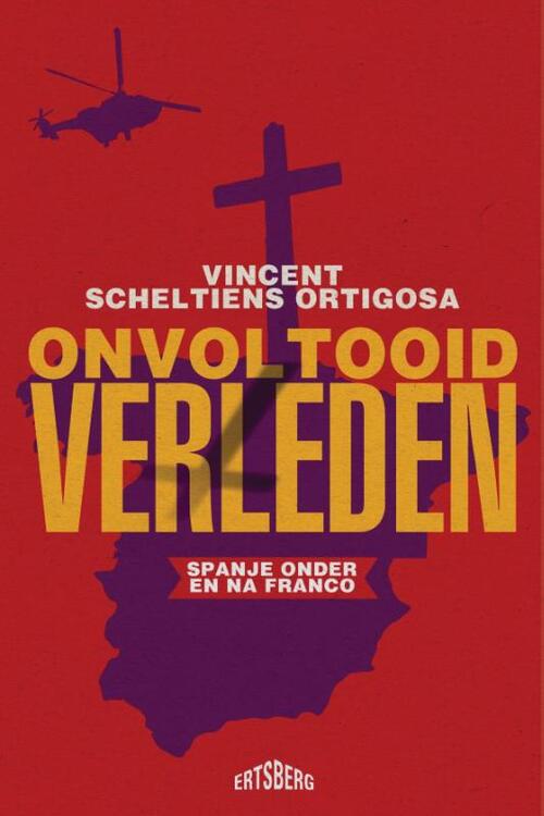Vincent Scheltiens Ortigosa Onvoltooid verleden -   (ISBN: 9789464984569)