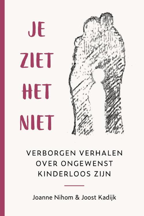 Joanne Nihom, Joost Kadijk Je ziet het niet -   (ISBN: 9789493198753)