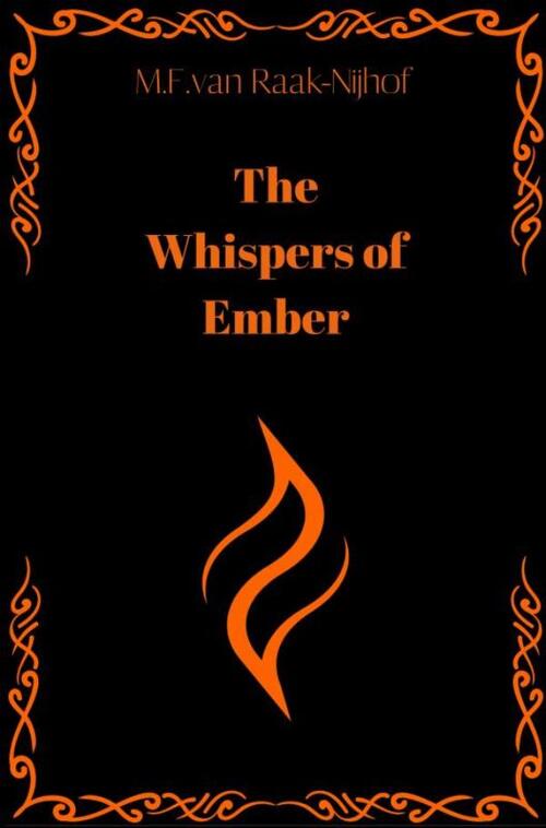 M.F. van Raak-Nijhof The Whispers of Ember - NL -   (ISBN: 9789465204376)