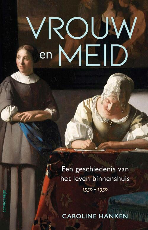 Caroline Hanken Vrouw en meid -   (ISBN: 9789045043333)
