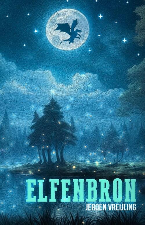 Jeroen Vreijling Elfenbron -   (ISBN: 9789463085397)