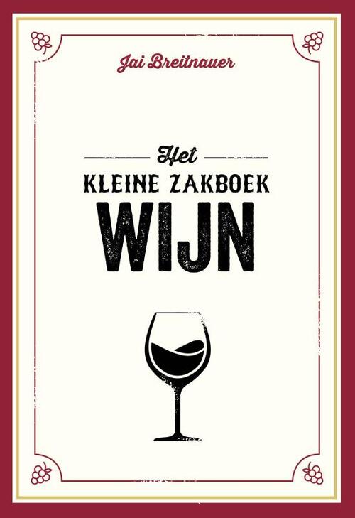 Het kleine zakboek wijn -   (ISBN: 9789036648905)