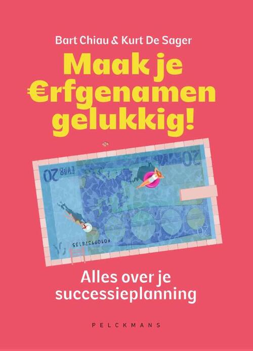 Bart Chiau, Kurt de Sager Maak je erfgenamen gelukkig! -   (ISBN: 9789462349315)