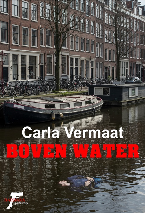 Carla Vermaat Boven water -   (ISBN: 9789464938302)