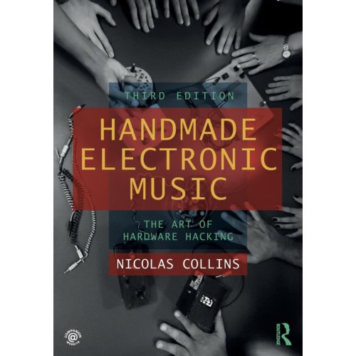 Taylor & Francis Group Limited Handmade Electronic Music - Nicolas (The School of the Art I