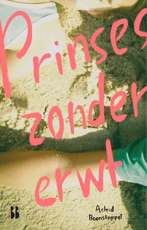 Astrid Boonstoppel Prinses zonder erwt -   (ISBN: 9789463496278)