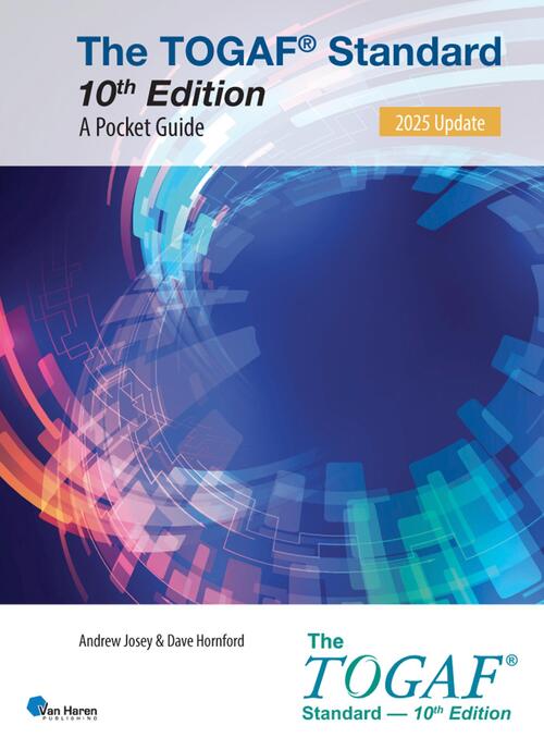Andrew Josey, Dave Hornford The TOGAF Standard, 10th Edition - A Pocket Guide – 2025 Update -   (ISBN: 9789401813525)