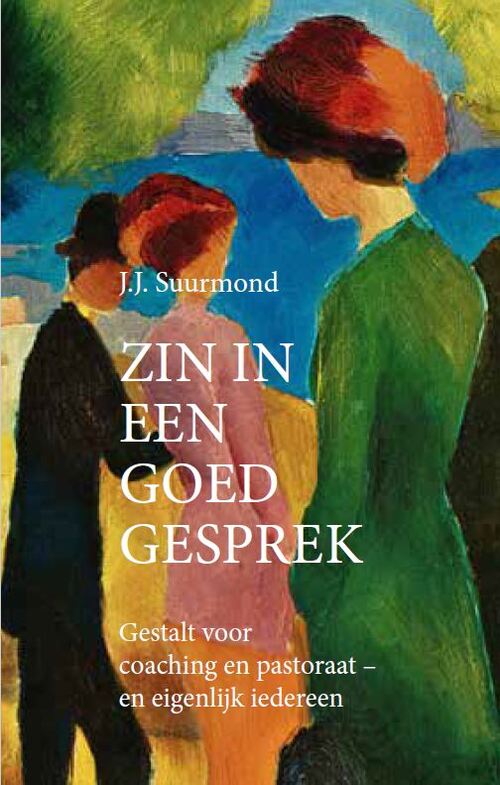 Jean-Jacques Suurmond Zin in een goed gesprek -   (ISBN: 9789493220966)