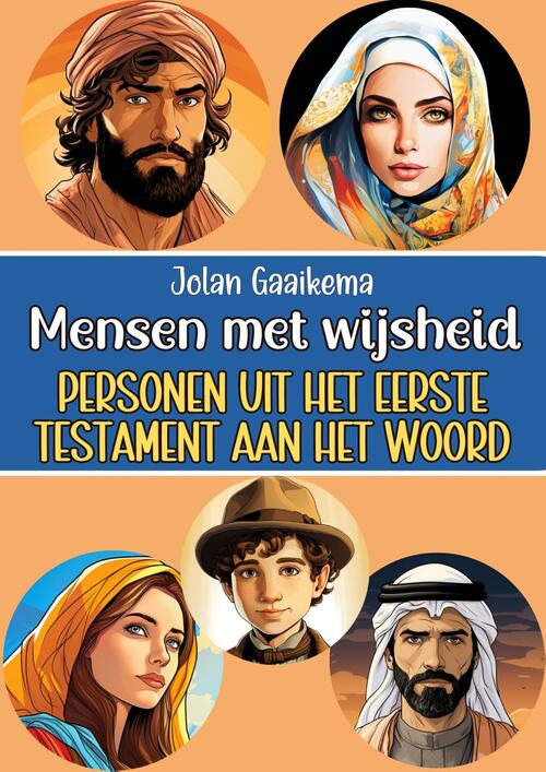 Jolan Gaaikema Mensen met wijsheid -   (ISBN: 9789465119007)