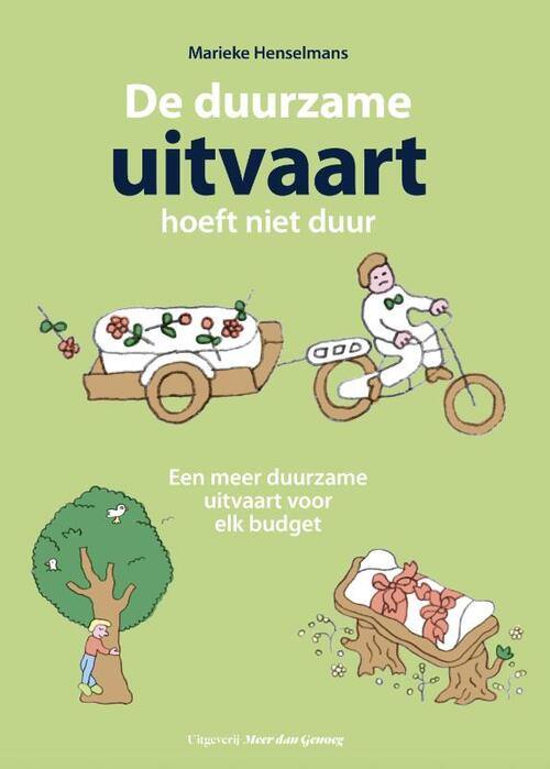 De Vrije Uitgevers De duurzame uitvaart hoeft niet duur -   (ISBN: 9789090407593)