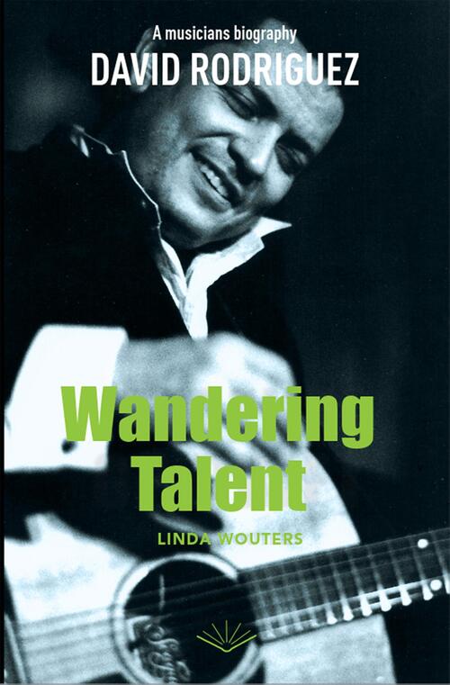 Linda Wouters David Rodriguez - Wandering Talent -   (ISBN: 9789083585116)