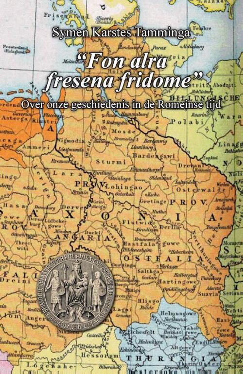 Symen Karstes Tamminga Fon alra fresena fridome -   (ISBN: 9789465114378)