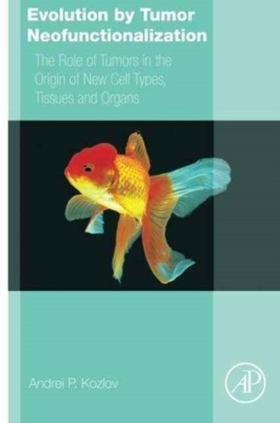 Unknown Evolution by Tumor Neofunctionalization. (nieuw, ongelezen, mist sealing)