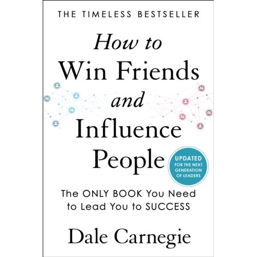 Simon & Schuster Nederland B.V. How To Win Friends And Influence People - Dale Carnegie Books - Dale Carnegie