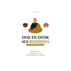 Vbk Media Doe En Denk Als Boeddha (En Andere Zenmeesters) - Fran&ccedil;ois Busson