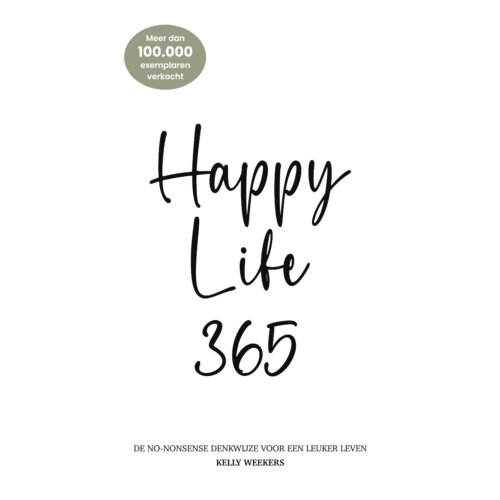 Moonshot Publishing Happy Life 365 - Kelly Weekers