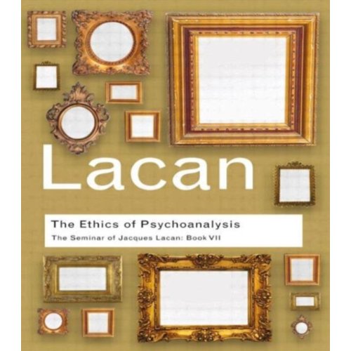 Taylor & Francis Group Limited The Ethics Of Psychoanalysis - Routledge Classics - Lacan, Jacques