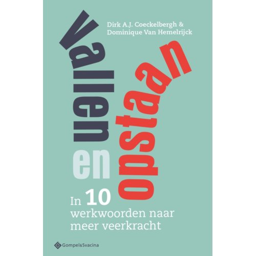 Gompel & Svacina B.V. Vallen En Opstaan - Dirk A.J. Coeckelbergh