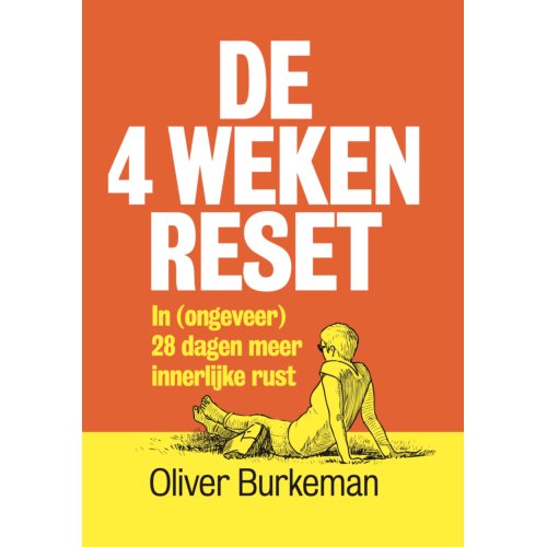 Maven Publishing De 4 Weken Reset - Oliver Burkeman