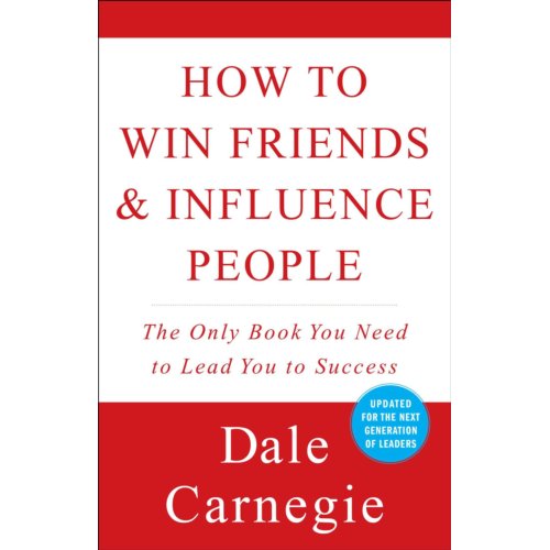 Simon & Schuster Nederland B.V. How To Win Friends And Influence People - Dale Carnegie Books - Dale Carnegie